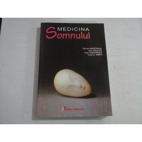 MEDICINA SOMNULUI  -  DANIELA BOISTEANU, IOAN HAULICA, VIRGIL SIMIONESCU, JOSEF A. WIRTH 